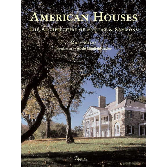 American Houses: The Architecture of Fairfax & Sammons (Hardcover)