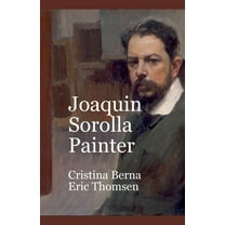 JoaquÃ­n Sorolla Painter, (Paperback)