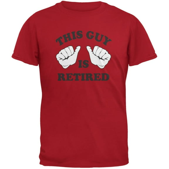 This Guy Is Retired Red Adult T-Shirt - Small