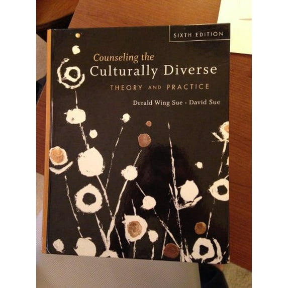 Pre-Owned Counseling the Culturally Diverse: Theory and Practice, 9781118022023, 1118022025, Hardcover, 6 edition