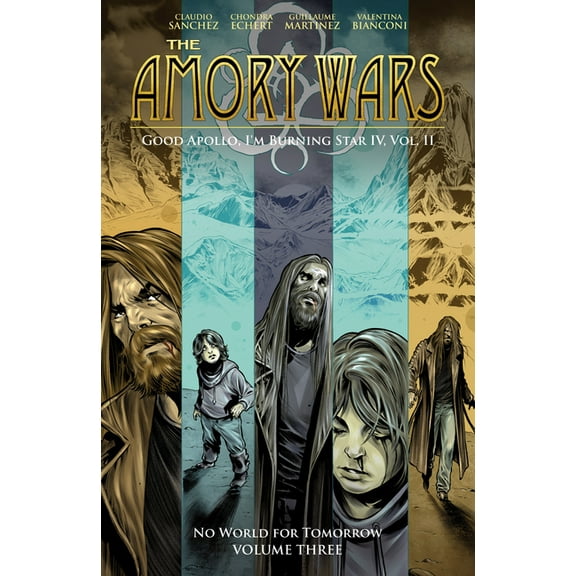 Amory Wars The Amory Wars: No World for Tomorrow Vol. 3 (Good Apollo, I'm Burning Star IV, Volume II), (Paperback)
