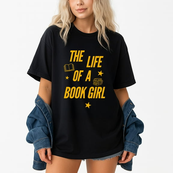 The Life of A Book Girl T-Shirt – Book Lover Theme – Unisex Casual Wear