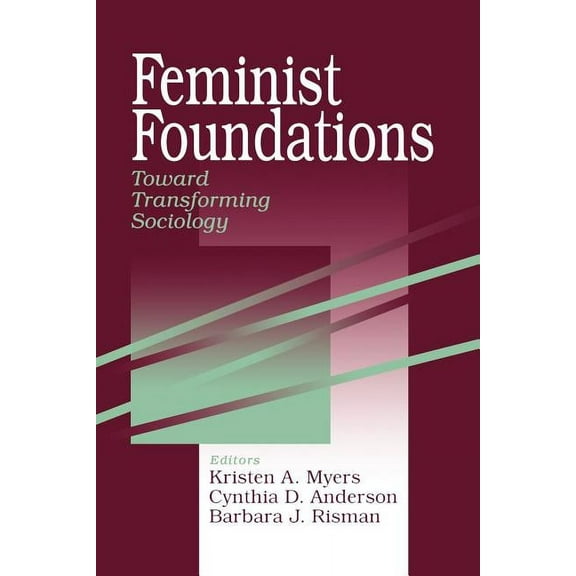 Gender & Society Reader Feminist Foundations: Toward Transforming Sociology, Book 3, (Paperback)