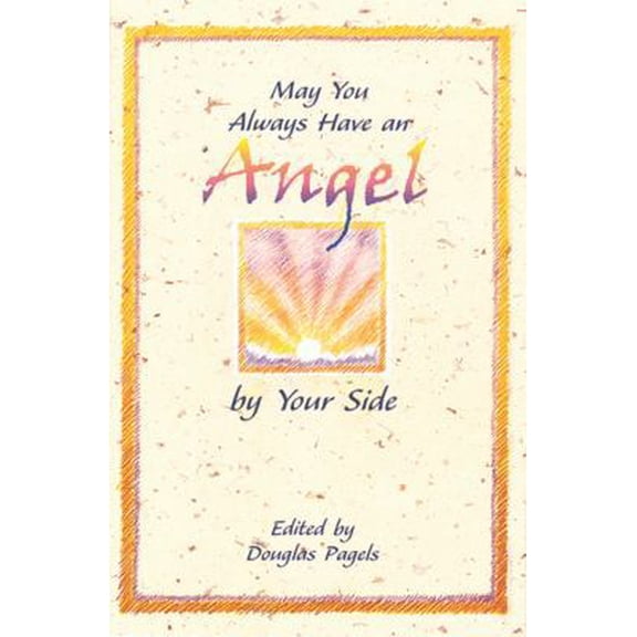 Pre-Owned May You Always Have an Angel by Your Side (Blue Mountain Arts Collection) (Paperback) 0883965844 9780883965849