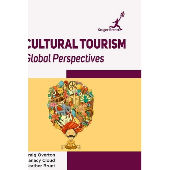 Cultural Tourism: Global Perspectives, (Hardcover)
