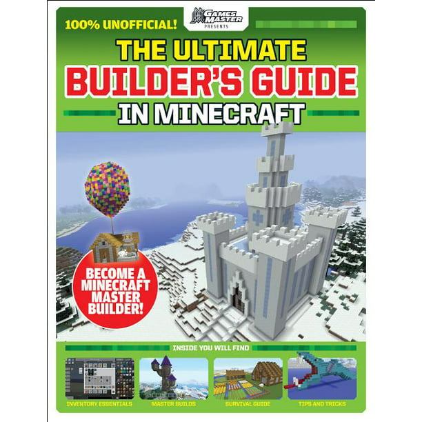 Minecraft The Gamesmasters Presents The Ultimate Minecraft Builder S Guide Paperback Walmart Com Walmart Com - roblox the ultimate sword fight guide 18 steps