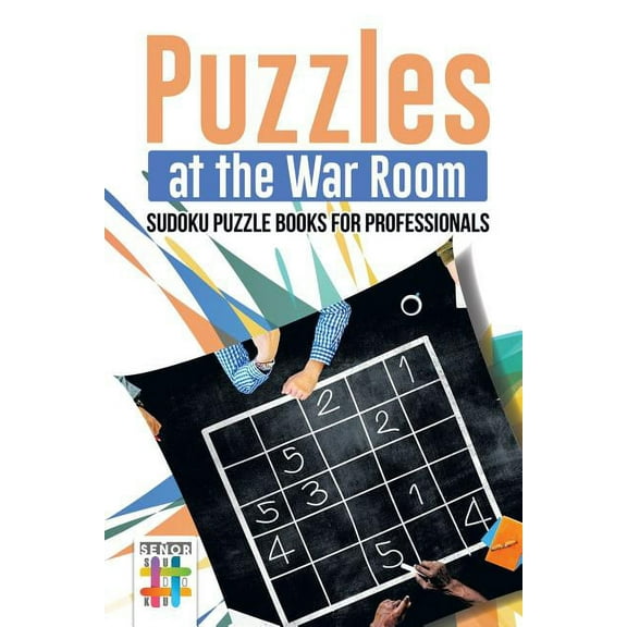 Puzzles at the War Room Sudoku Puzzle Books for Professionals (Paperback)