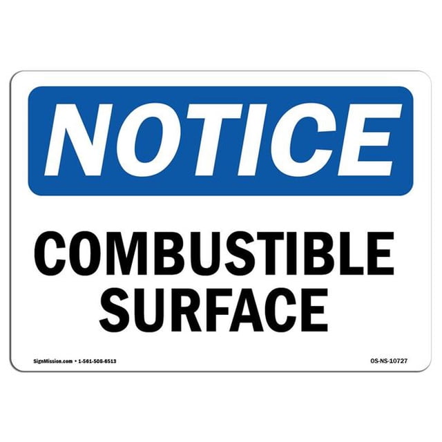 SignMission OS-NS-A-1824-L-10727 Panneau de Signalisation OSHA 18 x 24 Po - Surface Combustible