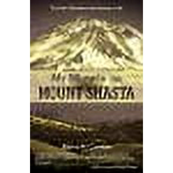 My Miracle on Mount Shasta: The Nine Questions that Answer a Life