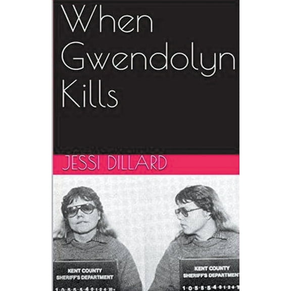When Gwendolyn Kills, (Paperback)