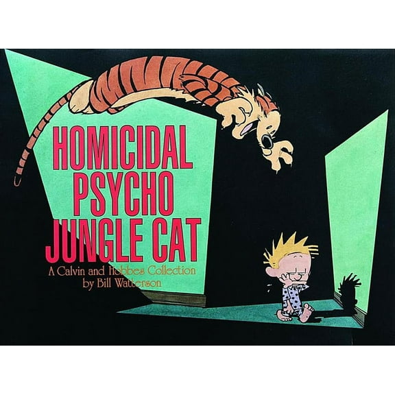 Calvin and Hobbes Homicidal Psycho Jungle Cat: A Calvin and Hobbes Collection Volume 10, Book 13, (Paperback)