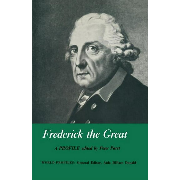 Frederick the Great: A Profile, (Paperback)