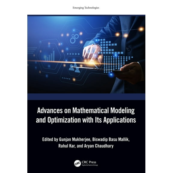 Emerging Technologies Advances on Mathematical Modeling and Optimization with Its Applications, (Hardcover)