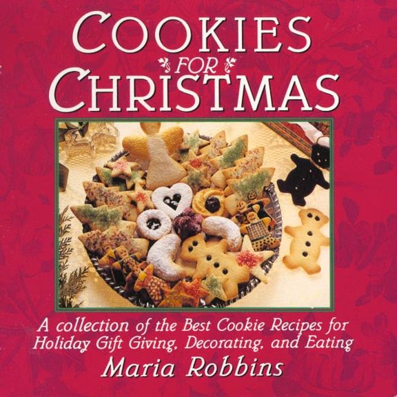 Pre-Owned Cookies for Christmas: Fifty of the Best Cookie Recipes for Holiday Gift Giving, Decorating, and Eating (Paperback) 0312097751 9780312097752