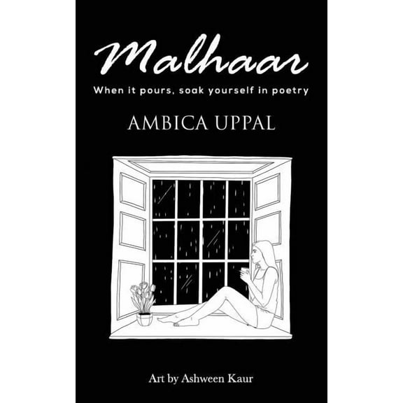 Malhaar: When It Pours, Soak Yourself in Poetry (Paperback)