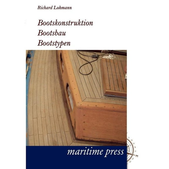 Bootskonstruktion, Bootsbau, Bootstypen (Paperback)