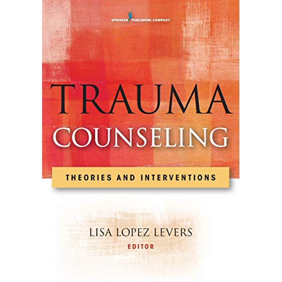 Pre-Owned Trauma Counseling: Theories and Interventions