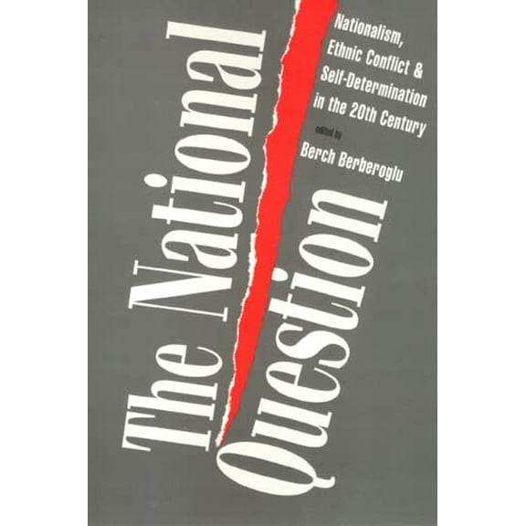Pre-Owned The National Question: Nationalism, Ethnic Conflict, and Self-Determination in the Twentieth Century (Paperback) 1566393434 9781566393430