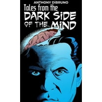 Tales from the "Dark Side of the Mind" (Hardcover)