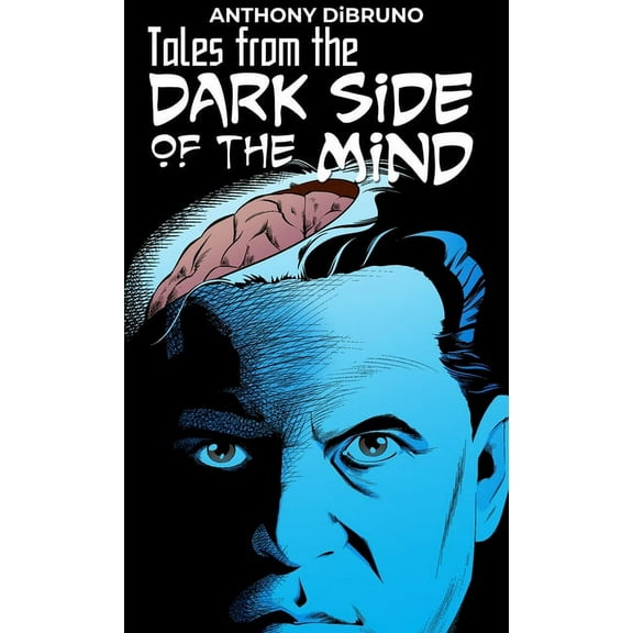 Tales from the "Dark Side of the Mind" (Hardcover)