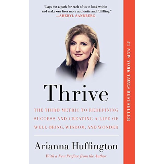 Pre-Owned Thrive: The Third Metric to Redefining Success and Creating a Life of Well-Being, Wisdom, and Wonder
