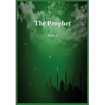 The Prophet: Book 4, (Paperback)