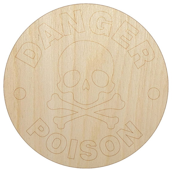 Danger Poison Skull and Cross Bones Wood Shape Unfinished Piece Cutout Craft DIY Projects - 4.70 Inch Size - 1/8 Inch Thick