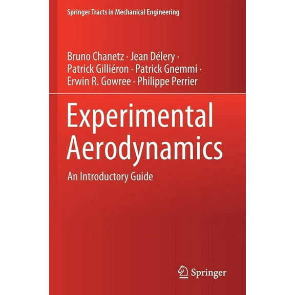 Springer Tracts in Mechanical Engineerin Experimental Aerodynamics: An Introductory Guide, (Paperback)