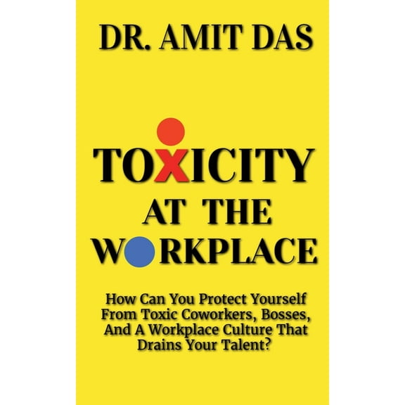 Toxicity at the Workplace, (Paperback)