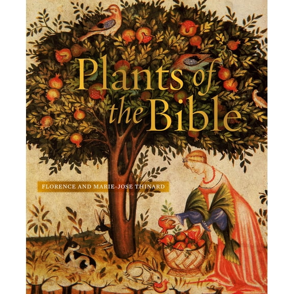 Plants of the Bible, (Hardcover)