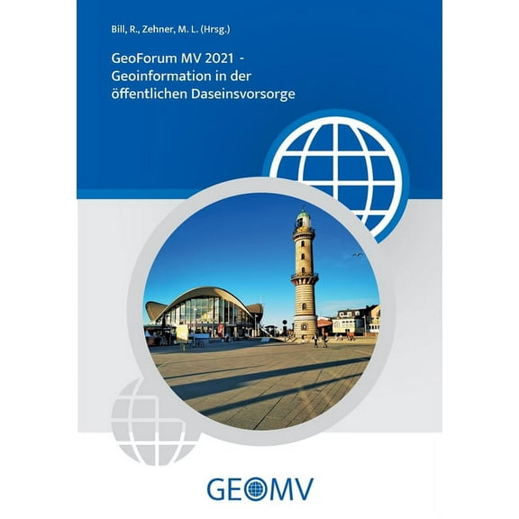 GeoForum MV 2021 : Geoinformation in der öffentlichen Daseinsvorsorge (Paperback)