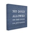 thumbnail image 3 of No Dogs Allowed Just Kidding Funny Pet Typography Graphic Art Gallery Wrapped Canvas Print Wall Art, 3 of 7