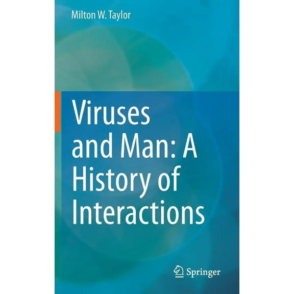 Viruses and Man: A History of Interactions, (Hardcover)