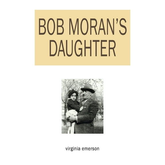 Bob Moran's Daughter, (Paperback)