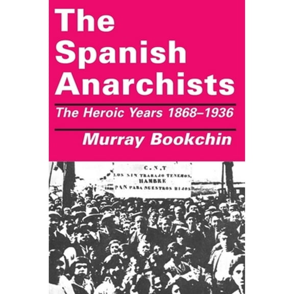 The Spanish Anarchists (Paperback)