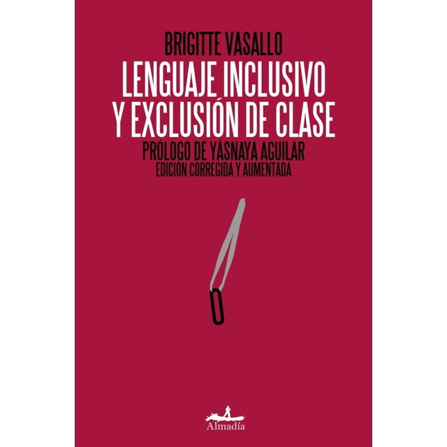 Lenguaje inclusivo y exclusión de clase