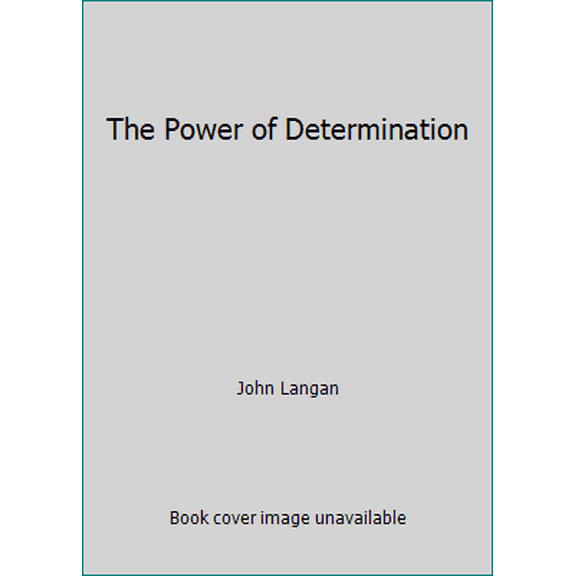Pre-Owned The Power of Determination (Paperback) 1591945038 9781591945031
