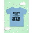 thumbnail image 3 of Sorry Sleep Out Of Stock T-Shirt Infant -Smartprints Designs,  24 Months, 3 of 4
