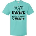 thumbnail image 3 of Inktastic My Dad is a Teacher and a Hero T-Shirt, 3 of 5