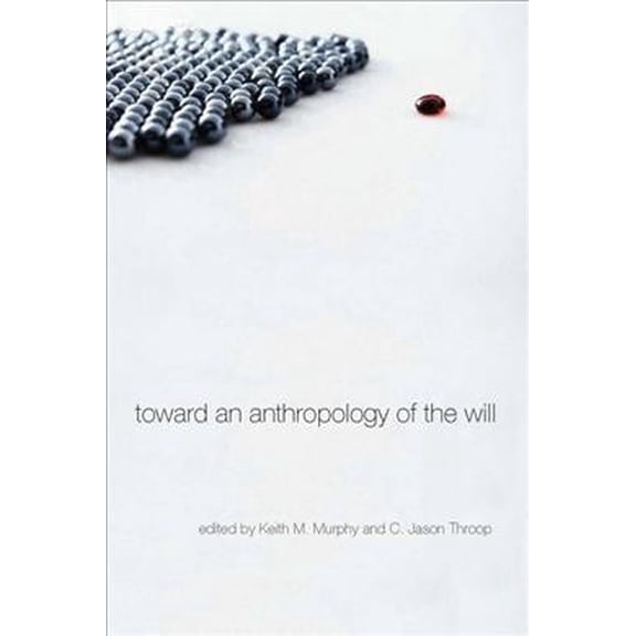 Toward an Anthropology of the Will (Hardcover)