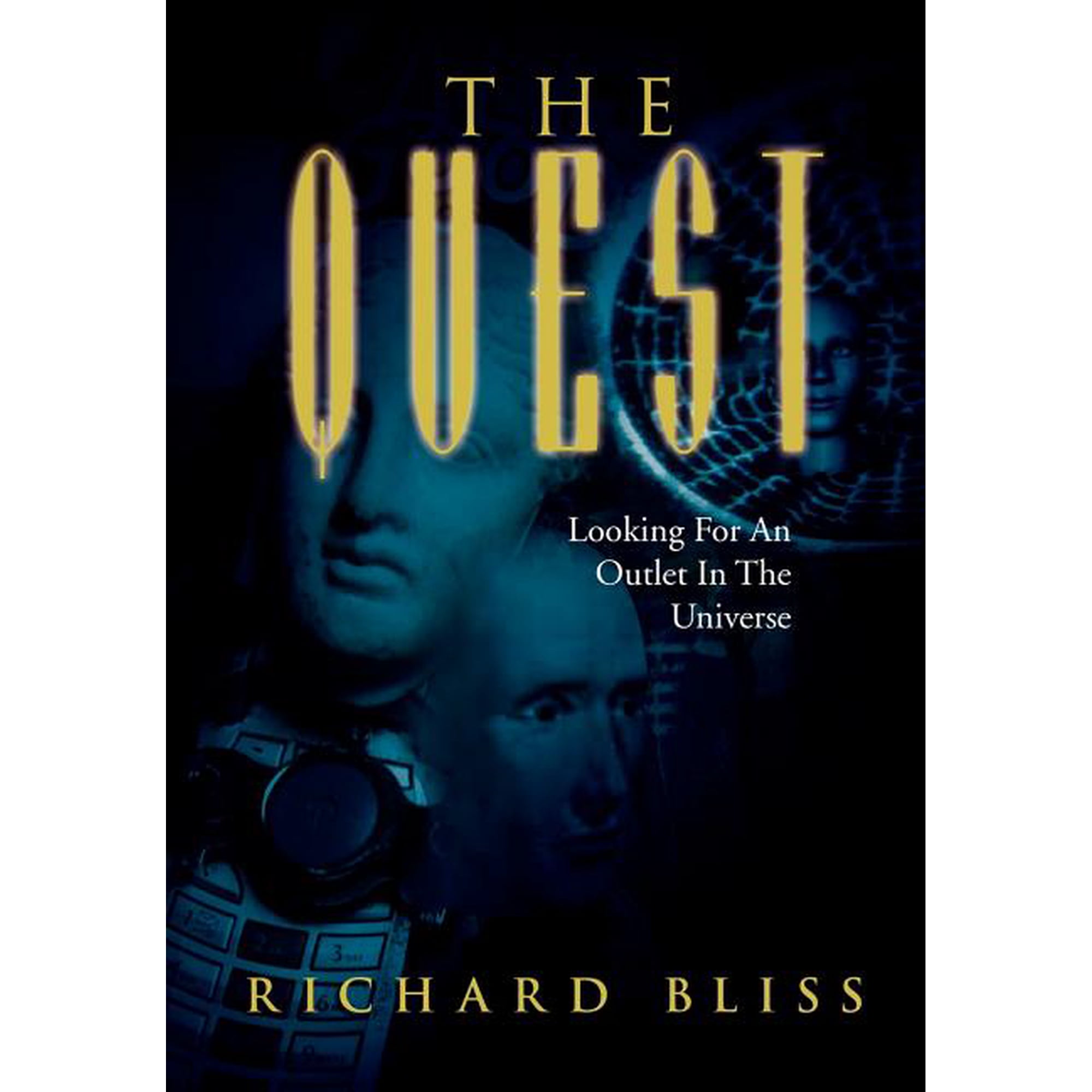 The Quest: Looking for an Outlet in the Universe (Hardcover)