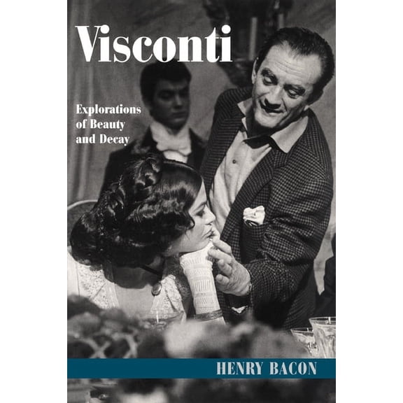 Visconti: Explorations of Beauty and Decay, (Paperback)