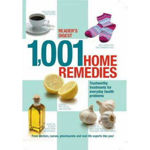 Pre-Owned 1001 Home Remedies : Trustworthy Treatments for Everyday Health Problems (Hardcover) 0276430158 9780276430152