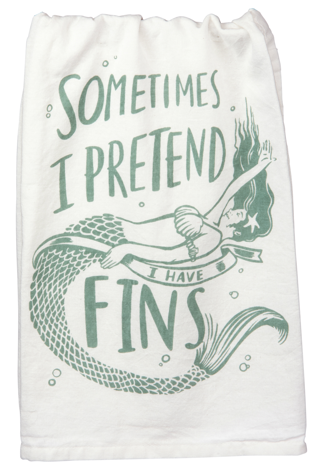 Sometimes I Pretend I Have Fins Mermaid Kitchen Dish Towel Cotton