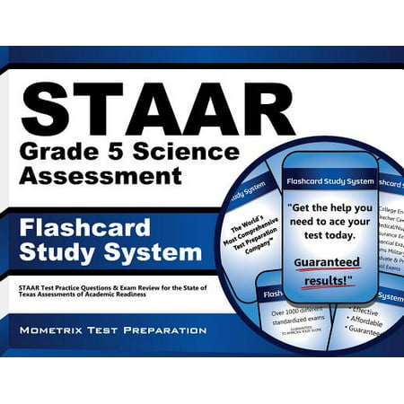 STAAR Grade 5 Science Assessment Flashcard Study System: Staar Test Practice Questions & Exam Review for the State of Texas Assessments of Academic