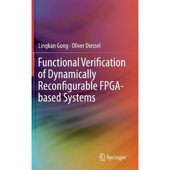 Functional Verification of Dynamically Reconfigurable Fpga-Based Systems, (Hardcover)