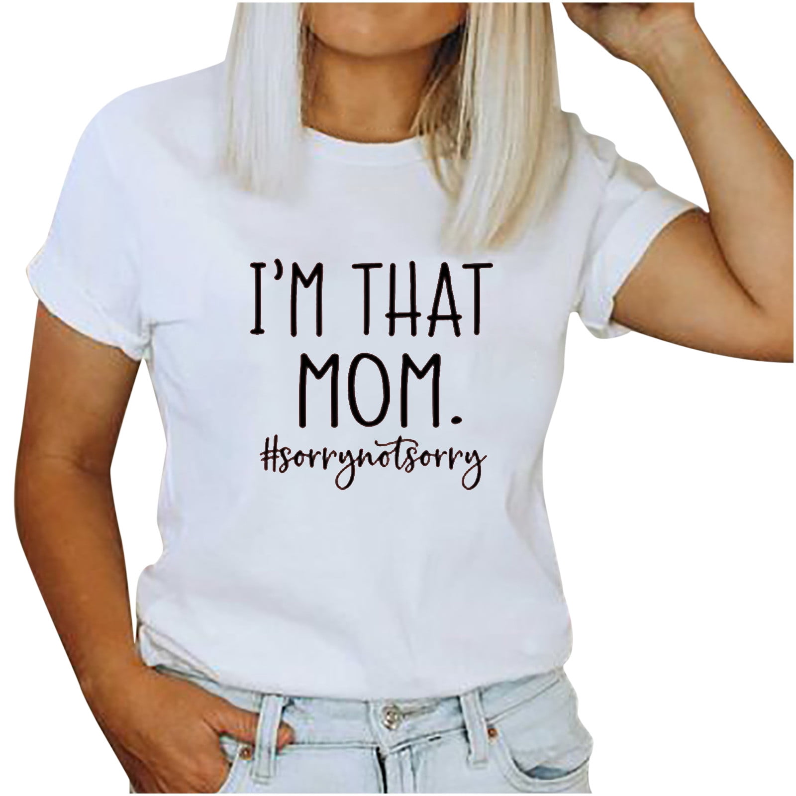 Womens I'm That Mom Sorry Not Sorry Funny Mom T Shirt Womens I'm That Mom Sorry Not Sorry Funny Mom T Shirt