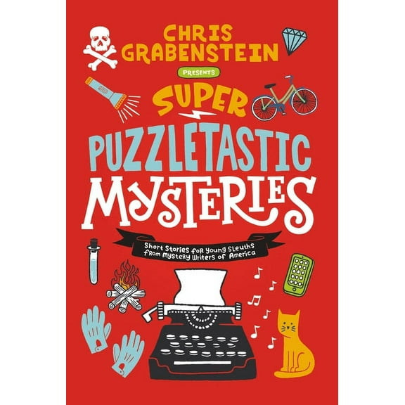 Super Puzzletastic Mysteries: Short Stories for Young Sleuths from Mystery Writers of America, (Paperback)