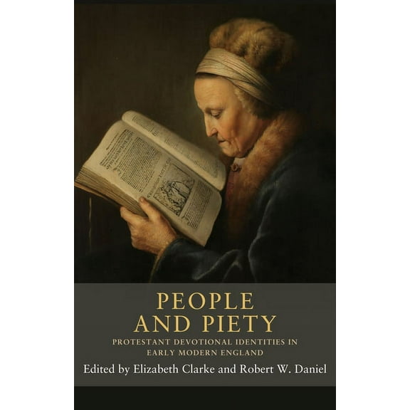 Seventeenth- And Eighteenth-Century Stud People and Piety: Protestant Devotional Identities in Early Modern England, Book 11, (Paperback)