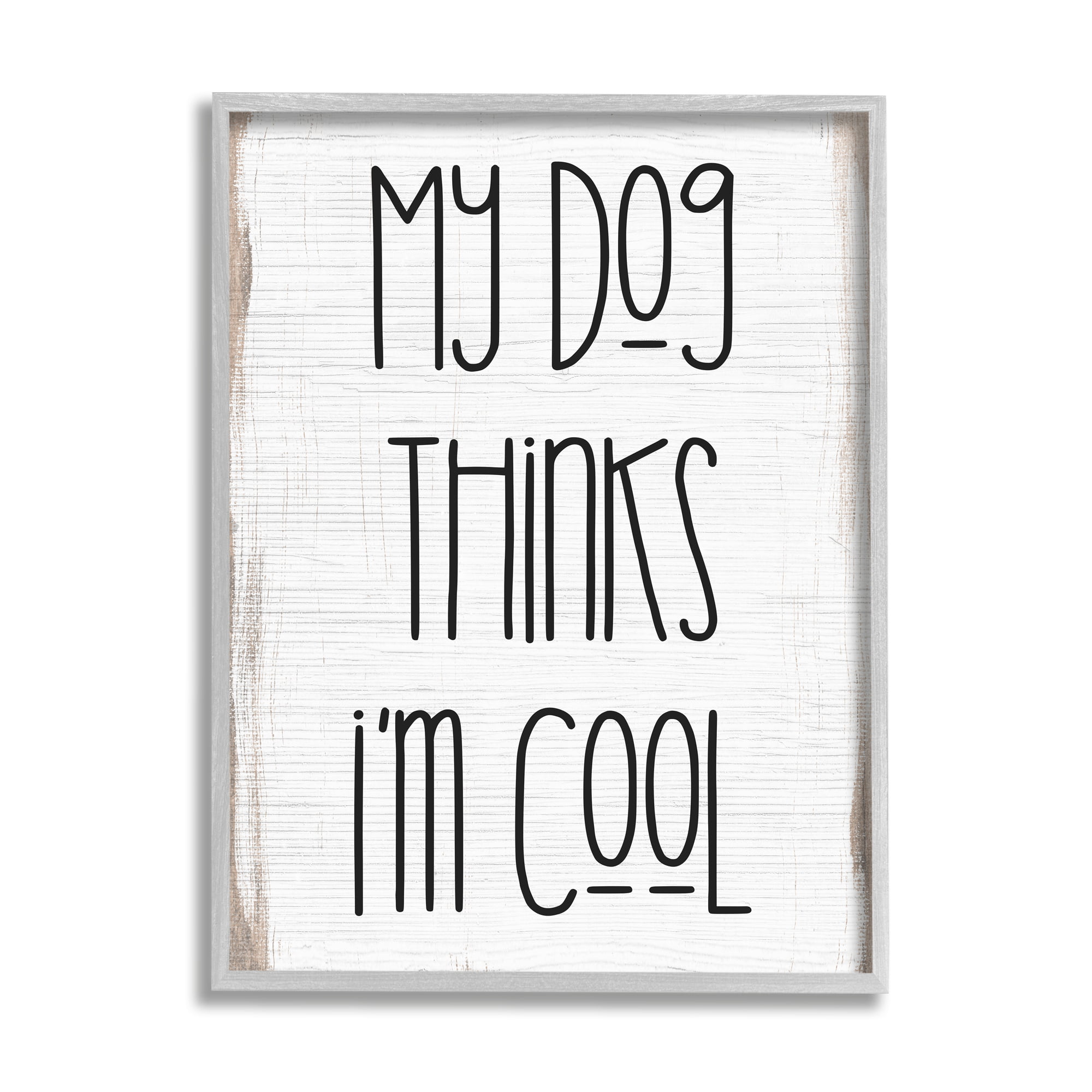 Omkostningsprocent molester Kilde Stupell Industries Dog Thinks I'm Cool Pet Phrase Rustic Modern  Typography,16 x 20, Design by Daphne Polselli - Walmart.com
